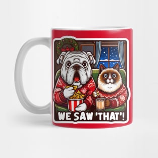 We Saw That meme Bulldog Siamese Cat Ugly Christmas Sweater Advent Wreath Nachos Hot Chocolate Home Snowing Mug